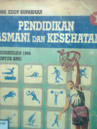 PENDIDIKAN JASMANI DAN KESEHATAN