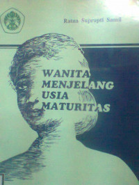 WANITA MENJELANG USIA MATURNITAS