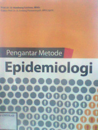 PENGANTAR METODE EPIDEMIOLOGI