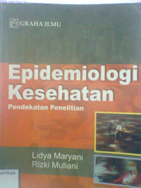 EPIDEMIOLOGI KESEHATAN PENDEKATAN PENELITIAN