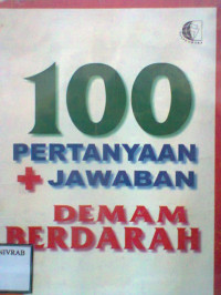 100 PERTANYAAN JAWABAN DEMAM BERDARAH