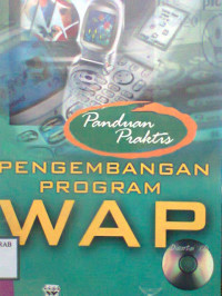 PANDUAN PRAKTIS PENGEMBANGAN PROGRAM WAP