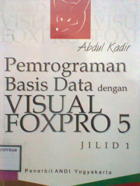 PEMROGRAMAN BASISDATA DENGAN VISUAL FOXPRO 5