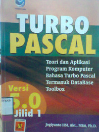 TEORI DAN APLIKASI PROGRAM KOMPUTER BAHASA TURBO PASCAL