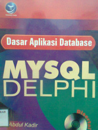 DASAR APLIKASI DATABASE MYSQL DELPHI