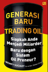 GENERASI BARU TRADING OIL