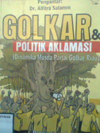 GOLKAR POLITIK AKLAMASI