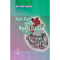 HATI-HATI DENGAN NYERI DADA