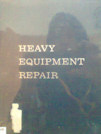 HEAVY EQUIPMENT REPAIR