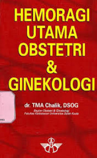 HEMORAGI UTAMA OBSTETRI & GINEKOLOGI