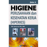 HIGIENE PERUSAHAAN DAN KESEHATAN KERJA (HIPERKES) ED 2