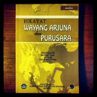 HIKAYAT WAYANG ARJUNA DAN PURUSARA