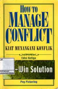 HOW TO MANAGE CONFLICT KIAT MENANGANI KONFLIK