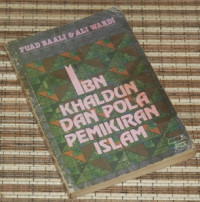 IBN KHALDUN DAN POLA PEMIKIRAN ISLAM