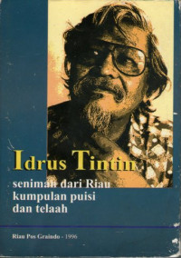 IDRUS TINTIN  SENIMAN DARI RIAU KUMPULAN PUISI DAN TELAAH