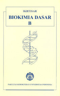 IKHTISAR BIOKIMIA DASAR B