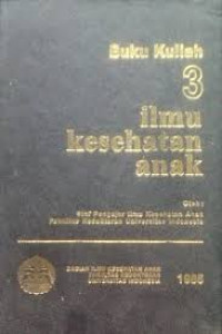 BUKU KULIAH ILMU KESEHATAN ANAK 3