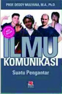 ILMU KOMUNIKASI SUATU PENGANTAR