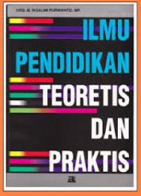 ILMU PENDIDIKAN TEORITIS DAN PRAKTIS