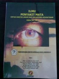 ILMU PENYAKIT MATA UNTUK DOKTER UMUM DAN MAHASISWA KEDOKTERAN