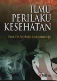 ILMU PERILAKU KESEHATAN