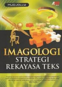 IMAGOLOGI STRATEGI REKAYASA TEKS