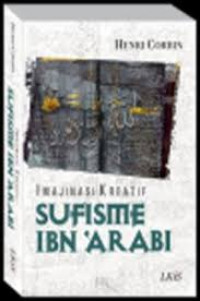 IMAJINASI KREATIF SUFISME IBN ARABI