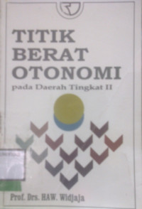 TITIK BERAT OTONOMI PADA DAERAH TINGKAT II