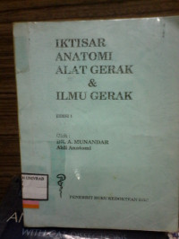 IKTISAR ANATOMI ALAT GERAK & ILMU GERAK