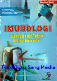 IMUNOLOGI DIAGNOSIS DAN TEKNIK BIOLOGI MOLEKULER