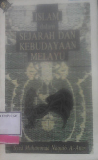 ISLAM DALAM SEJARAH DAN KEBUDAYAAN MELAYU