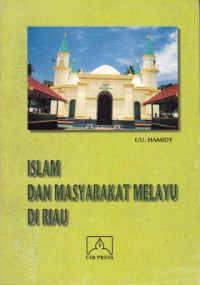 ISLAM DAN MASYARAKAT MELAYU DI RIAU