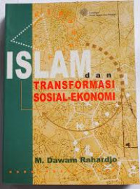 ISLAM DAN TRANSFORMASI SOSIAL EKONOMI