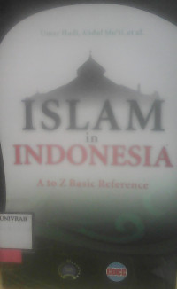 ISLAM IN INDONESIA A TO Z BASIC REFERENCE