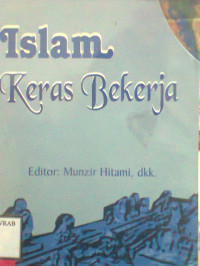 ISLAM KERAS BEKERJA