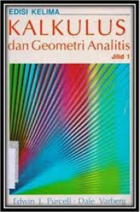 KALKULUS DAN GEOMETRI ANALITIS JILID 1