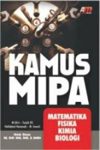 KAMUS MIPA (MATEMATIKA FISIKA KIMIA BIOLOGI)