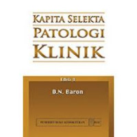 KAPITA SELEKTA PATOLOGI KLINIK BARON