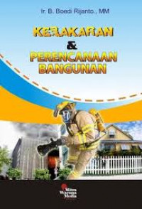 KEBAKARAN & PERENCANAAN BANGUNAN