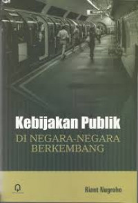 KEBIJAKAN PUBLIK DI NEGARA - NEGARA BERKEMBANG