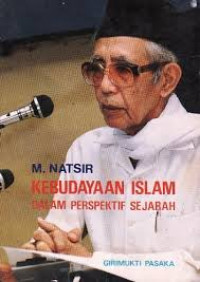 KEBUDAYAAN ISLAM DALAM PERSPEKIF SEJARAH