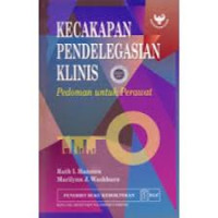 KECAKAPAN PENDELEGASIAN KLINIS PEDOMAN UNTUK PERAWAT