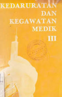 KEDARURATAN DAN KEGAWATAN MEDIK III