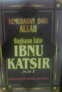 KEMUDAHAN DARI ALLAH RINGKASAN TAFSIR IBNU KATSIR JILID 1