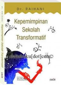 KEPEMIMPINAN SEKOLAH TRANSFORMATIF