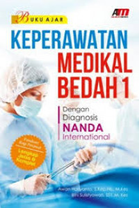 BUKU AJAR KEPERAWATAN MEDIKAL BEDAH 1 DENGAN DIAGNOSIS NANDA INTERNASIONAL