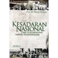 KESADARAN NASIONAL DARI KOLONIALISME SAMPAI KEMERDEKAAN