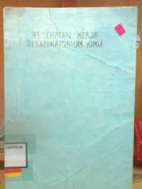 KESEHATAN KERJA DI LABORATORIUM KIMIA