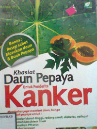 KHASIAT DAUN PEPAYA UNTUK KANKER