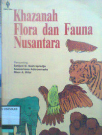 KHAZANAH FLORA DAN FAUNA NUSANTARA